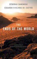 Déborah Danowski - The Ends of the World - 9781509503971 - V9781509503971