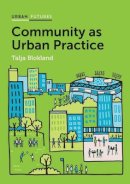 Talja Blokland - Community as Urban Practice - 9781509504817 - V9781509504817