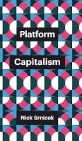 Nick Srnicek - Platform Capitalism - 9781509504862 - V9781509504862