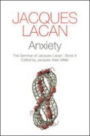 Jacques Lacan - Anxiety: The Seminar of Jacques Lacan - 9781509506828 - V9781509506828