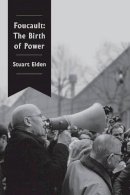 Stuart Elden - Foucault: The Birth of Power - 9781509507269 - V9781509507269