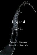 Zygmunt Bauman - Liquid Evil - 9781509508112 - V9781509508112