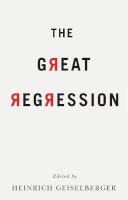 Heinri Geiselberger - The Great Regression - 9781509522361 - V9781509522361