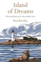Boothby, Dan - Island of Dreams: A Personal History of a Remarkable Place - 9781509800773 - V9781509800773