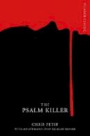 Chris Petit - The Psalm Killer - 9781509801169 - 9781509801169