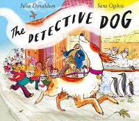 Julia Donaldson - The Detective Dog - 9781509801596 - V9781509801596