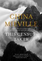 China Miéville - This Census-Taker - 9781509812134 - V9781509812134