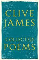 Clive James - Collected Poems: 1958 - 2015 - 9781509812400 - V9781509812400