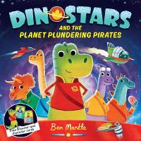 Ben Mantle - Dinostars and the Planet Plundering Pirates - 9781509813162 - V9781509813162