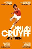 Johan Cruyff - My Turn: The Autobiography - 9781509813926 - 9781509813926
