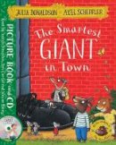 Julia Donaldson - The Smartest Giant in Town: Book and CD Pack - 9781509815302 - V9781509815302