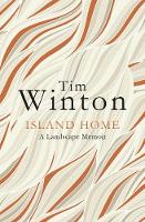 Tim Winton - Island Home: A landscape memoir - 9781509816927 - V9781509816927