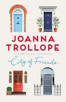 Joanna Trollope - City of Friends - 9781509823475 - V9781509823475