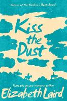 Elizabeth Laird - Kiss the Dust - 9781509826728 - KOG0006083