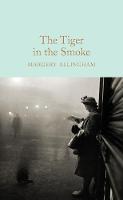 Allingham, Margery - The Tiger in the Smoke (Macmillan Collector's Library) - 9781509826780 - V9781509826780
