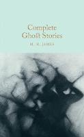 M. R. James - Complete Ghost Stories - 9781509827725 - V9781509827725