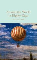 Jules Verne - Around the World in Eighty Days (Macmillan Collector's Library) - 9781509827855 - V9781509827855