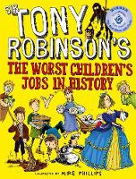 Robinson, Sir Tony - The Worst Children's Jobs in History - 9781509841950 - V9781509841950