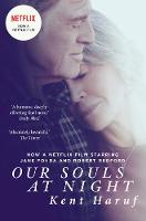 Kent Haruf - Our Souls at Night: Film Tie-In - 9781509854110 - 9781509854110