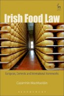 Caoimhín Macmaoláin - Irish Food Law: European, Domestic and International Frameworks - 9781509907793 - V9781509907793