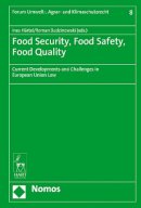 Hartel Ines - Food Security, Food Safety, Food Quality: Current Developments and Challenges in European Union Law - 9781509911318 - V9781509911318