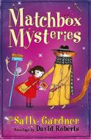 Sally Gardner - The Fairy Detective Agency: The Matchbox Mysteries - 9781510101173 - V9781510101173
