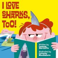 Leanne Shirtliffe - I Love Sharks, Too! - 9781510708846 - V9781510708846