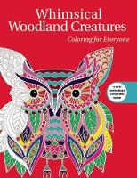 Skyhorse Publishing - Whimsical Woodland Creatures: Coloring for Everyone (Creative Stress Relieving Adult Coloring Book Series) - 9781510709560 - V9781510709560
