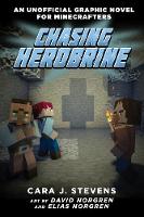 Cara J. Stevens - Chasing Herobrine: An Unofficial Graphic Novel for Minecrafters, #5 - 9781510718180 - V9781510718180