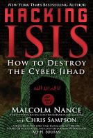 Malcolm Nance - Hacking ISIS: How to Destroy the Cyber Jihad - 9781510718920 - V9781510718920