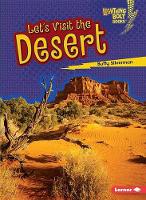 Silverman, Buffy - Let's Visit the Desert (Lightning Bolt Books Biome Explorers) - 9781512412284 - V9781512412284