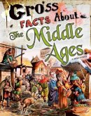Mira Vonne - Gross Facts About the Middle Ages (Gross History) - 9781515741701 - V9781515741701