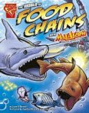 Liam O´donnell - The World of Food Chains with Max Axiom, Super Scientist (Graphic Science) - 9781515746423 - V9781515746423