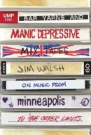 Jim Walsh - Bar Yarns and Manic-Depressive Mixtapes - 9781517901813 - V9781517901813