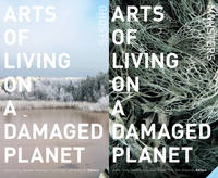 Anna Lowenhau Tsing - Arts of Living on a Damaged Planet: Ghosts and Monsters of the Anthropocene - 9781517902377 - V9781517902377