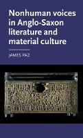 James Paz - Nonhuman Voices in Anglo-Saxon Literature and Material Culture - 9781526101105 - V9781526101105