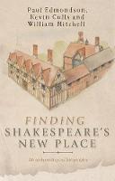 Kevin Colls - Finding Shakespeare´s New Place: An Archaeological Biography - 9781526106490 - V9781526106490