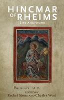 Rachel Stone (Ed.) - Hincmar of Rheims: Life and work - 9781526106544 - V9781526106544