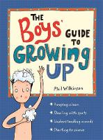 Wilkinson, Phil - The Boys' Guide to Growing Up - 9781526360175 - V9781526360175