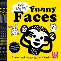 Pat-A-Cake - First Baby Days: Funny Faces: A look and laugh mirror board book - 9781526380005 - V9781526380005