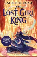 Catherine Doyle - The Lost Girl King - 9781526608000 - 9781526608000