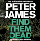 Peter James - Find Them Dead - 9781529051070 - V9781529051070