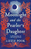 Lizzie Pook - Moonlight & The Pearlers Daughter - 9781529072884 - 9781529072884
