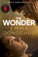 Emma Donoghue - The Wonder - 9781529093001 - 9781529093001
