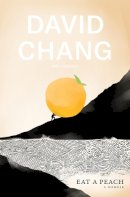 David Chang - Eat A Peach: A Memoir - 9781529110340 - 9781529110340