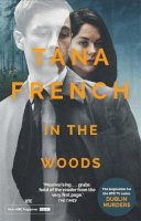 French, Tana - In The Woods: the inspiration for the major new BBC/RTE drama series DUBLIN MURDERS - 9781529303803 - 9781529303803