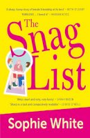 Sophie White - The Snag List: A smart and laugh-out-loud funny novel about female friendship - 9781529352733 - 9781529352733