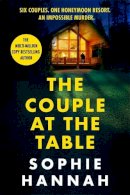 Hannah, Sophie - The Couple at the Table: The new, must-read gripping thriller - 9781529352825 - 9781529352825