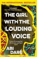 Abi Daré - The Girl with the Louding Voice: The Bestselling Word of Mouth Hit That Will Win Over Your Heart - 9781529359275 - 9781529359275