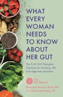 Ryan, Barbara, Mcgowan, Elaine - What Every Woman Needs to Know About Her Gut: The FLAT GUT Diet Plan - 9781529388268 - V9781529388268